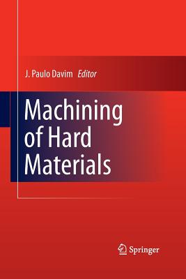 Machining of Hard Materials - Davim, J Paulo (Editor)