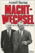 Machtwechsel : die ra Brandt-Scheel