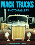 Mack Trucks Photo Gallery - Warth, Thomas E, and Warth, Tom E, and Gabrick, Robert