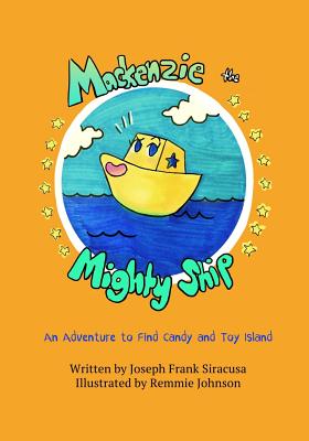 Mackenzie the Mighty Ship - Siracusa, Joseph