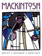 Mackintosh: Artist Designer Architect
