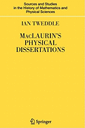 MacLaurin's Physical Dissertations