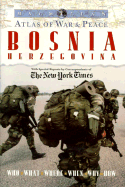 MacMillan Atlas of War and Peace: Bosnia Herzegovina - Macmillan Publishing, and New York Times