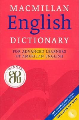 MacMillan English Dictionary: For Advanced Learners of American English - Macmillan Publishing, and Rundell, Michael (Editor), and Mayor, Michael (Editor)