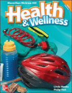 Macmillan/McGraw-Hill Health & Wellness, Grade 4, Student Edition