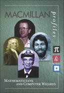 MacMillan Profiles: Mathematics & Computer Wizards (1 Vol.) - Macmillan Reference Usa (Creator)