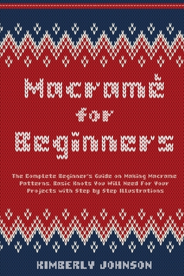 Macram for Beginners - Johnson, Kimberly