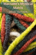 Macrame's Mystical Matrix: Weaving intricate tapestries, exploring symbolic knots and their hidden meanings