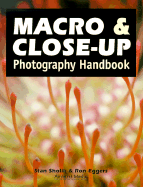 Macro & Close-Up Photography Handbook