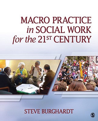 Macro Practice in Social Work for the 21st Century - Burghardt, Steve