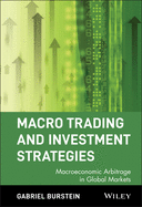 Macro Trading and Investment Strategies: Macroeconomic Arbitrage in Global Markets