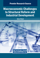 Macroeconomic Challenges to Structural Reform and Industrial Development