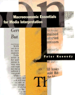 Macroeconomic Essentials for Media Interpretation - Kennedy, Peter