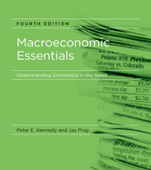 Macroeconomic Essentials, Fourth Edition: Understanding Economics in the News