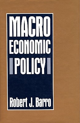 Macroeconomic Policy - Barro, Robert J