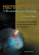 Macroeconomics for Business and Society: A Developed/Developing Country Perspective on the New Economy