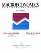 Macroeconomics: Principles and Policy - Baumol, William J, and Blinder, Alan S