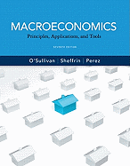 Macroeconomics: Principles, Applications and Tools plus MyEconLab with Pearson Etext Student Access Code Card Package