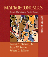 Macroeconomics: Private Markets and Public Choice Plus Myeconlab Plus eBook 1-Semester Student Access Kit