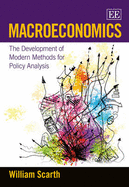 Macroeconomics: The Development of Modern Methods for Policy Analysis