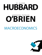 Macroeconomics - Hubbard, R Glenn, Professor, and O'Brien, Anthony Patrick