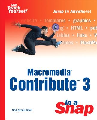 Macromedia Contribute 3 in a Snap - Snell, Ned