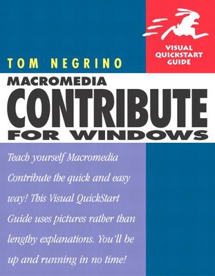 Macromedia Contribute: For Windows - Negrino, Tom