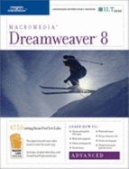 Macromedia Dreamweaver 8 Advanced (Ilt Series)