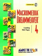 Macromedia(r Dreamweaver (R) 4: Creating Web Pages [With CDROM]