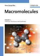 Macromolecules: Volume 1: Chemical Structures and Syntheses