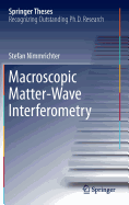 Macroscopic Matter Wave Interferometry