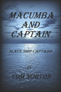 Macumba and Captain: Slave Ship Captains