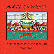 Macy's on Parade!: A Pop-Up Book for Children of All Ages