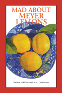 Mad about Meyer Lemons