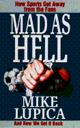 Mad as Hell - Lupica, Mike
