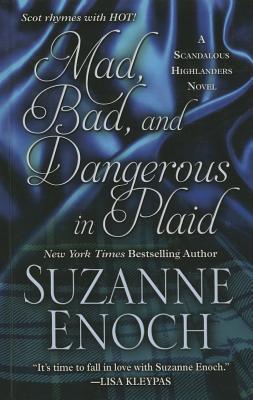 Mad, Bad, and Dangerous in Plaid - Enoch, Suzanne