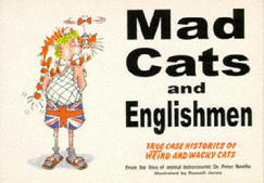 Mad Cats and Englishmen - Neville, Peter R., Mr.