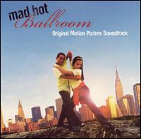 Mad Hot Ballroom - Original Soundtrack