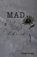 Mad Like Us