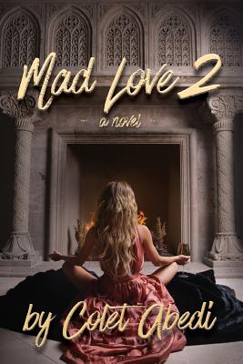 Mad Love 2 - Abedi, Colet