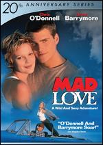 Mad Love [20th Anniversary] - Antonia Bird
