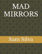 Mad Mirrors