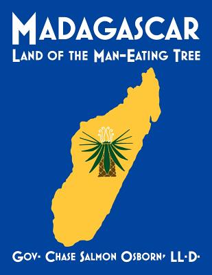 Madagascar: Land of the Man-Eating Tree - Osborn, Chase Salmon