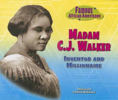 Madam C.J. Walker: Inventor and Millionaire - McKissack, Patricia, and McKissack, Fredrick