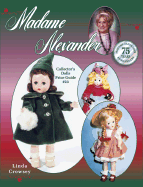 Madame Alexander: Collector's Dolls Price Guide #23