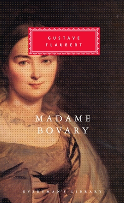 Madame Bovary: Introduction by Victor Brombert - Flaubert, Gustave, and Steegmuller, Francis (Translated by), and Brombert, Victor (Introduction by)