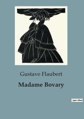 Madame Bovary - Flaubert, Gustave