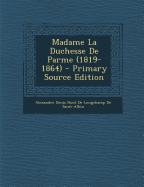 Madame La Duchesse de Parme (1819-1864)