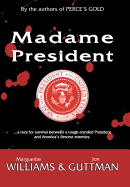 Madame President