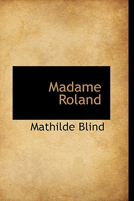 Madame Roland - Blind, Mathilde